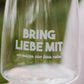 Geschenkbox "Bring Liebe Mit"